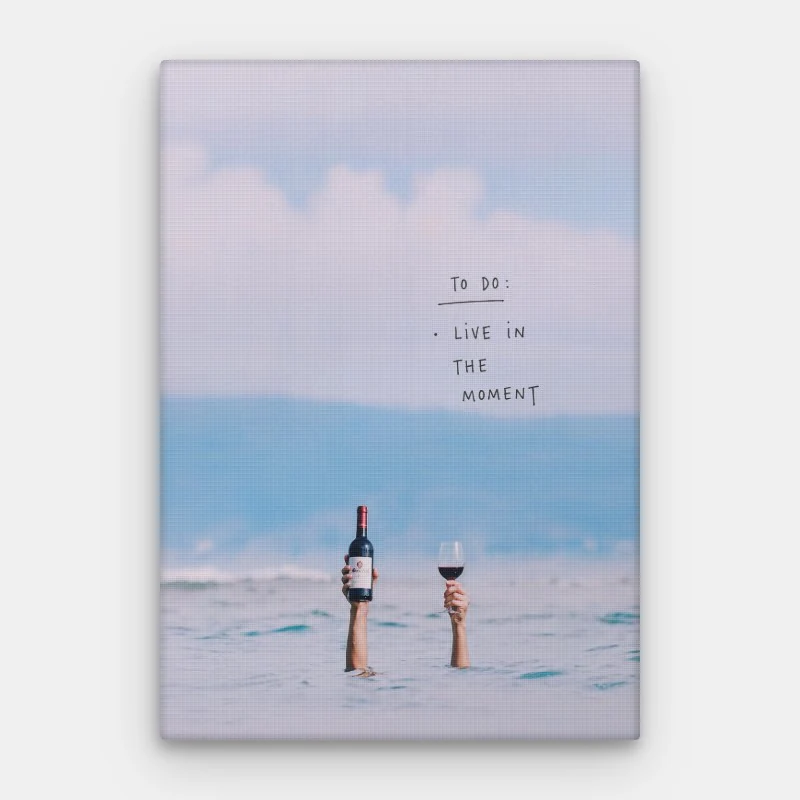 Live In The Moment Canvas