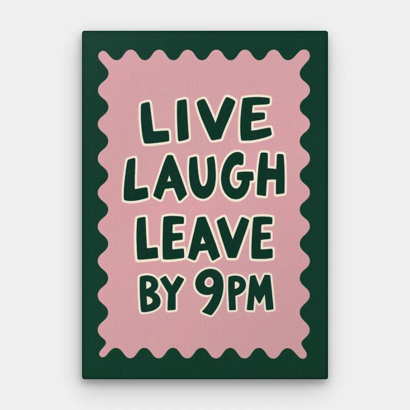 Live Laugh Leave Canvas