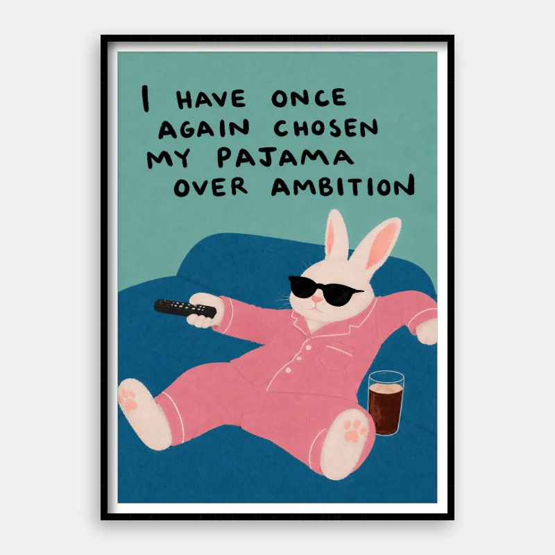 Pajama Over Ambition