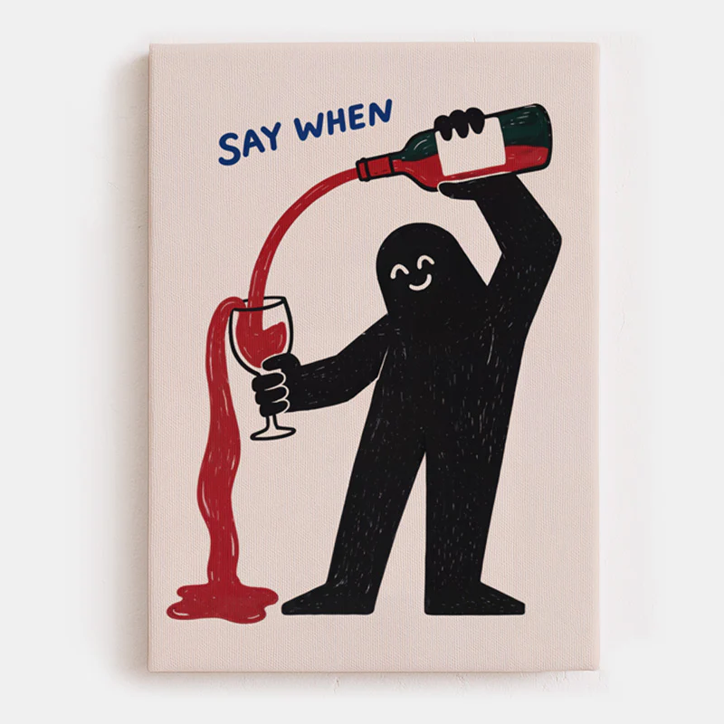 Say When Canvas