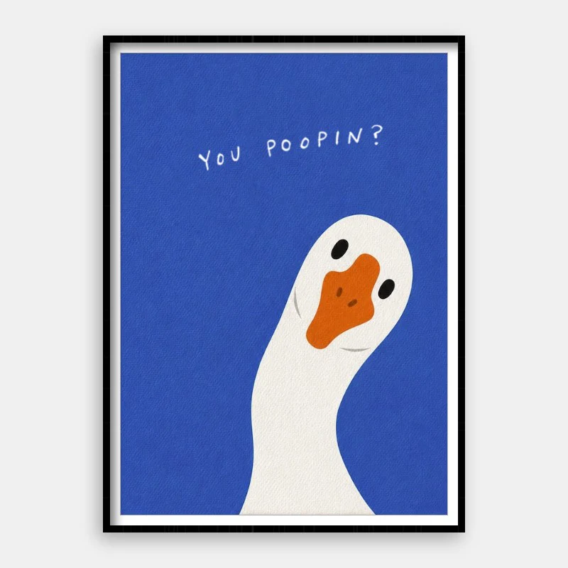 You Poopin?